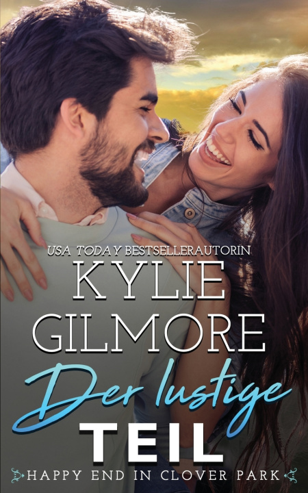 Kniha Der lustige Teil Kylie Gilmore