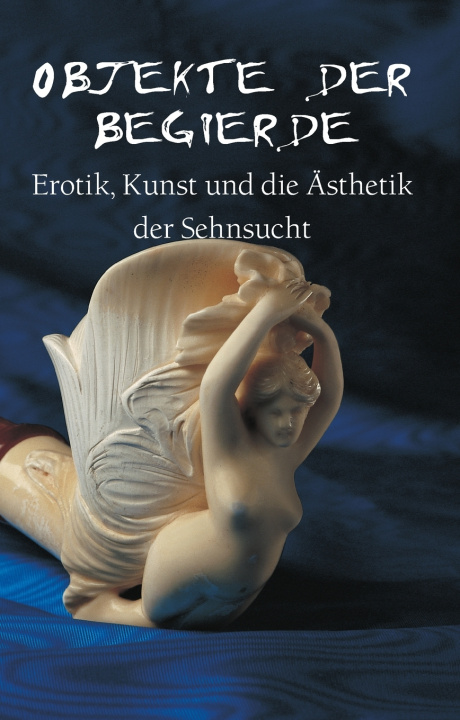 Kniha Objekte Der Begierde Hans-Jürgen Döpp