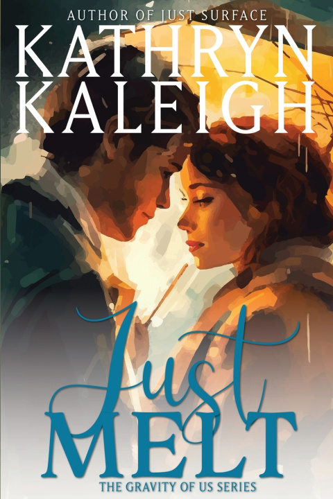 Книга Just Melt Kathryn Kaleigh