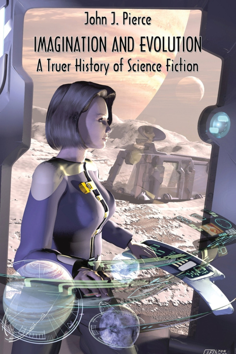 Kniha IMAGINATION AND EVOLUTION John J Pierce