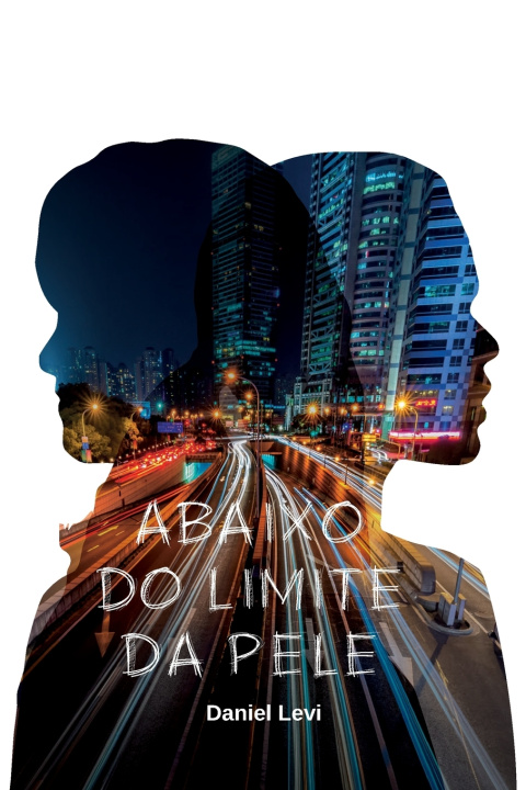Buch Abaixo do Limite da Pele Daniel Levi
