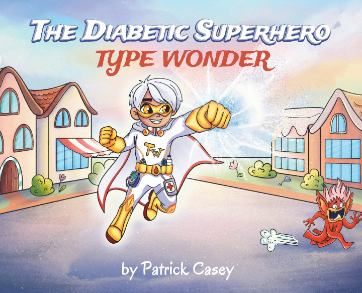 Buch The Diabetic Superhero Patrick Casey