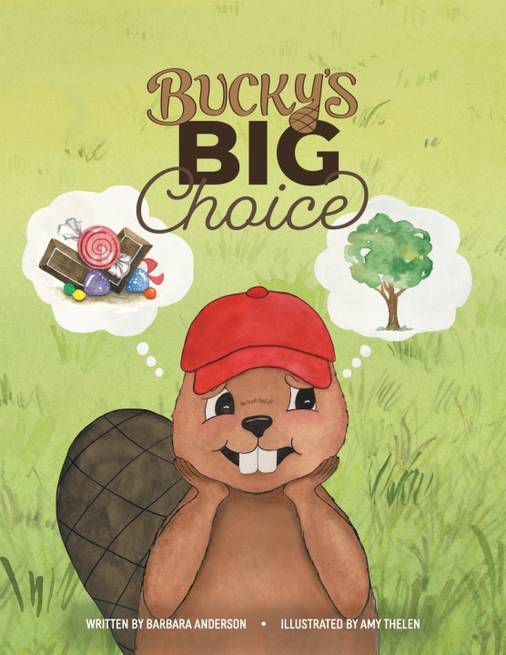 Knjiga Bucky's Big Choice Barbara Anderson