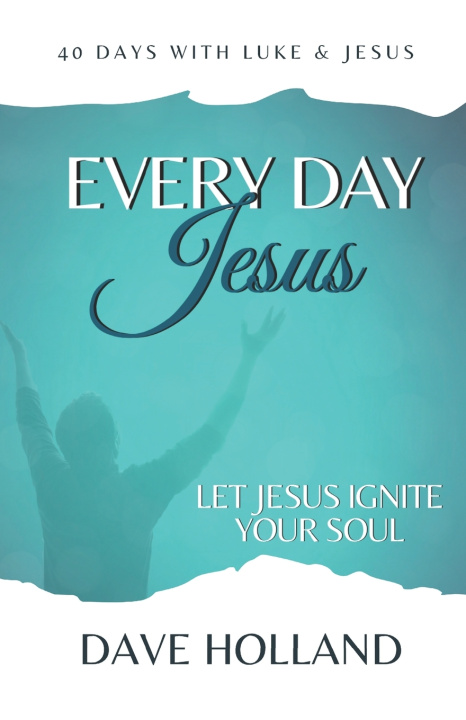 Книга Every Day Jesus Dave Holland