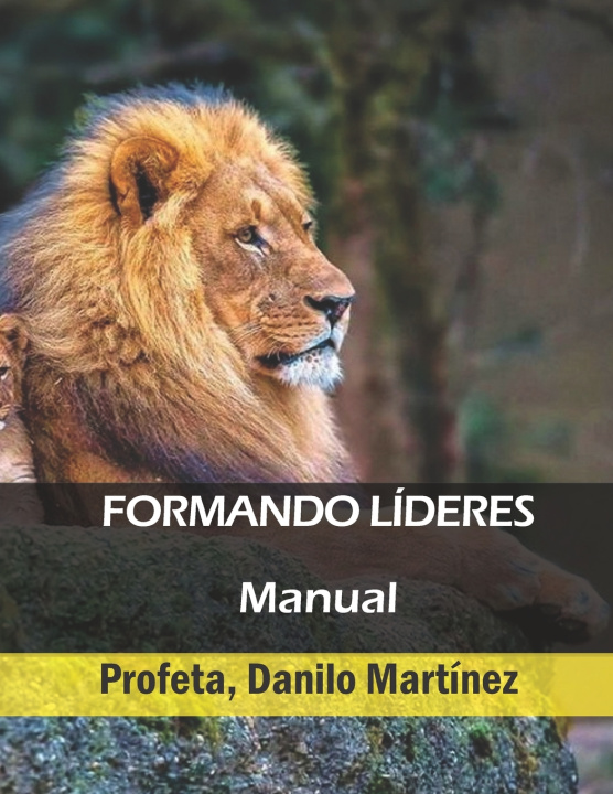 Kniha FORMANDO LIDERES Danilo Martínez