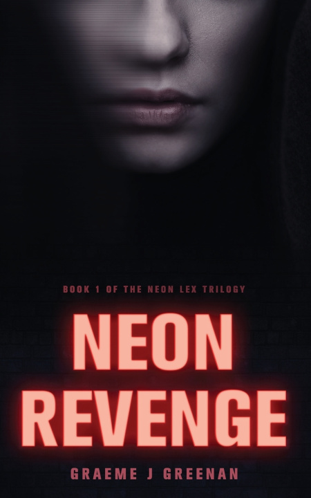 Knjiga Neon Revenge Graeme J Greenan