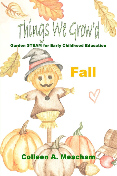 Knjiga Things We Growed Colleen A Meacham