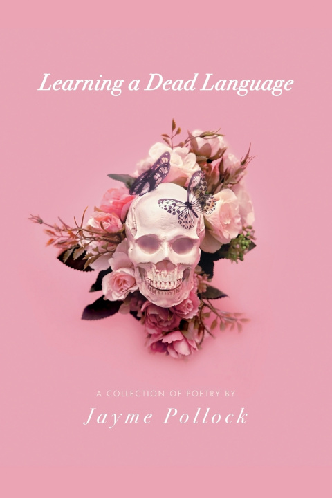 Книга Learning a Dead Language Jayme Pollock