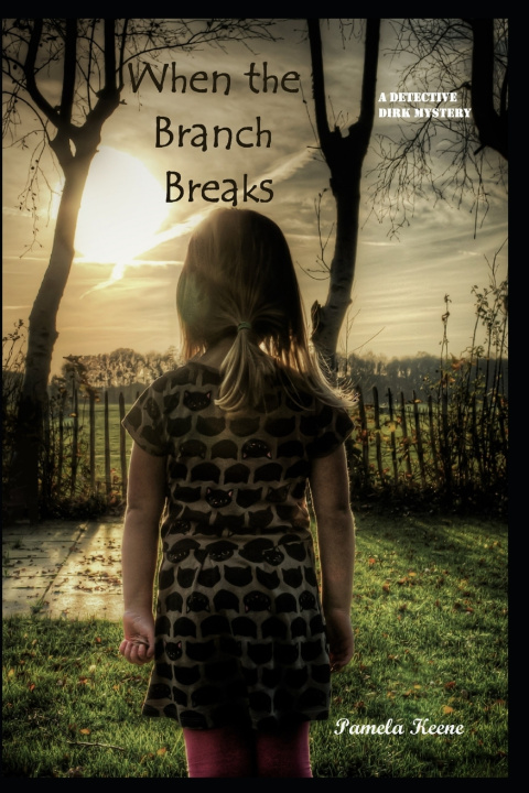 Kniha When the Branch Breaks Pamela J Keene