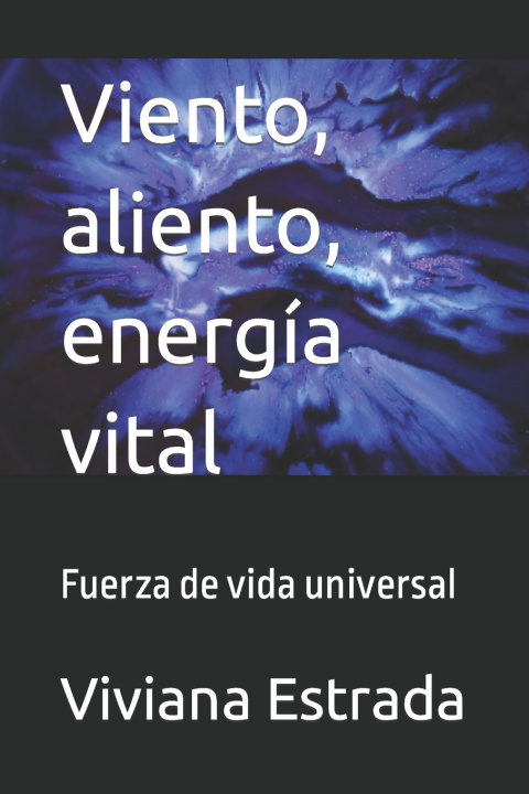 Kniha Viento, aliento, energía vital Viviana Estrada