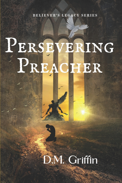 Kniha Persevering Preacher D.M. Griffin