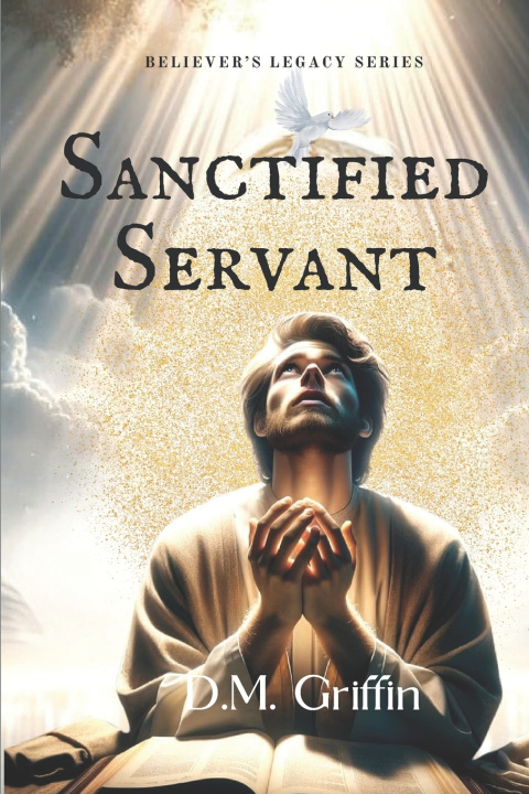 Книга Sanctified Servant D.M. Griffin