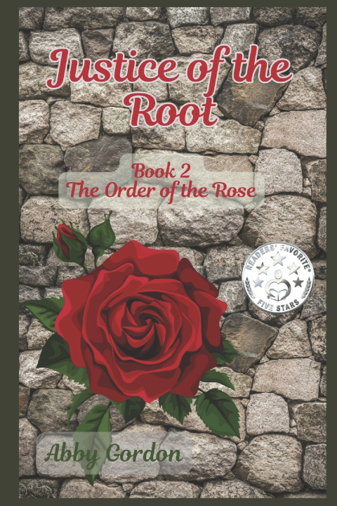 Knjiga Justice of the Root Abby Gordon