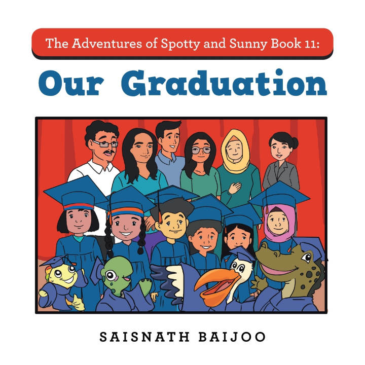 Książka The Adventures of Spotty and Sunny Book 11 Saisnath Baijoo