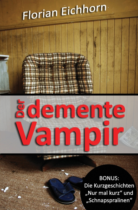 Книга Der demente Vampir Florian Eichhorn
