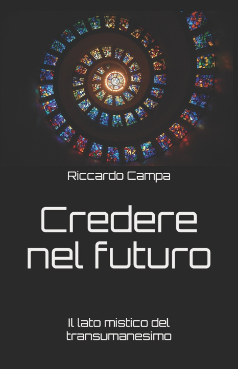 Книга Credere nel futuro Riccardo Campa