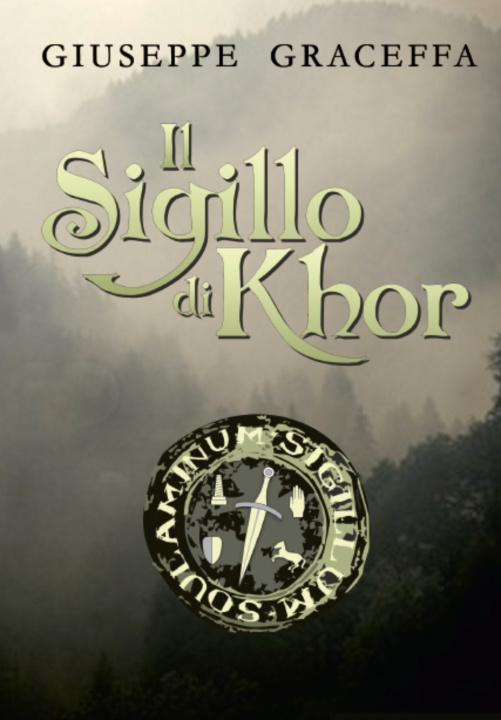 Knjiga Il Sigillo di Khor Giuseppe Graceffa
