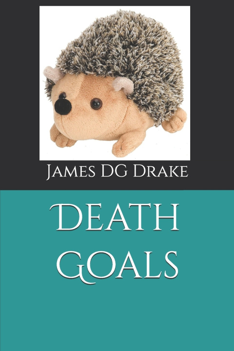 Knjiga Death Goals James DG Drake