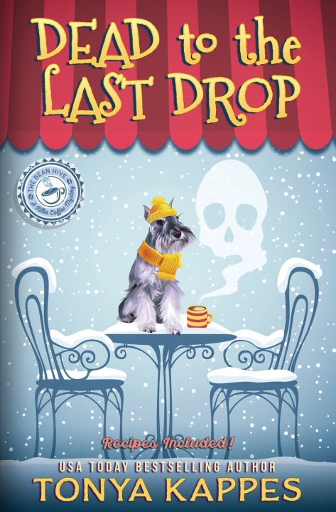 Book Dead To The Last Drop Tonya Kappes