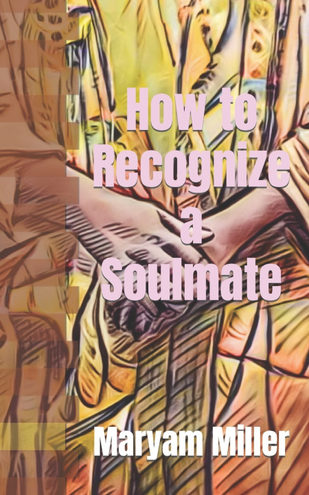 Kniha How to Recognize a Soulmate Maryam Miller