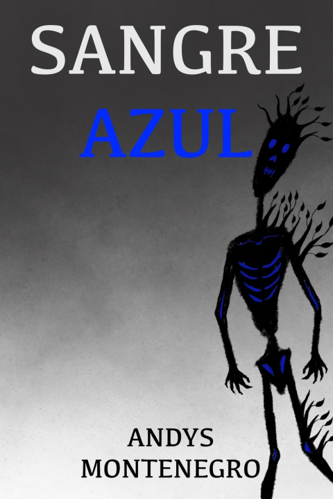Knjiga SANGRE AZUL ANDYS MONTENEGRO MENDOZA
