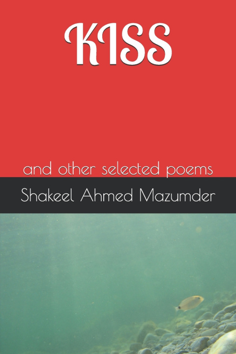 Knjiga KISS Shakeel Ahmed Mazumder
