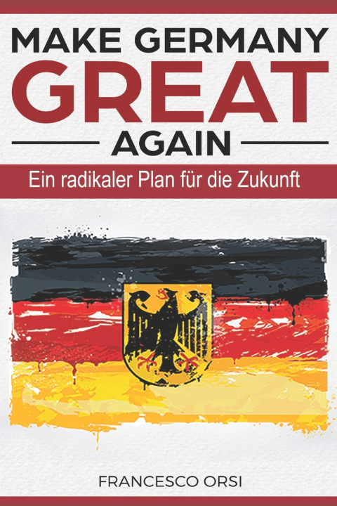 Book MAKE GERMANY GREAT AGAIN Francesco Orsi