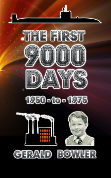 Книга THE FIRST 9000 DAYS GERALD BOWLER