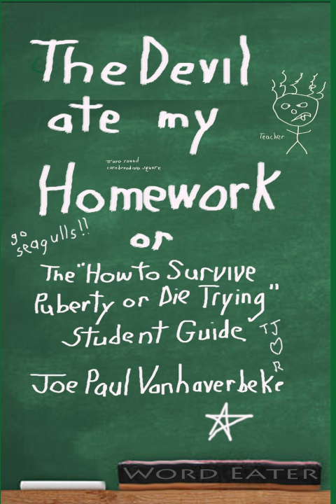Knjiga THE DEVIL ATE MY HOMEWORK Joe Paul Vanhaverbeke