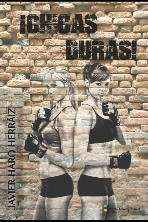 Kniha ¡CHICAS DURAS! JAVIER HARO HERRAIZ