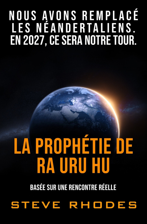 Knjiga La prophétie de Ra Uru Hu Steve Rhodes
