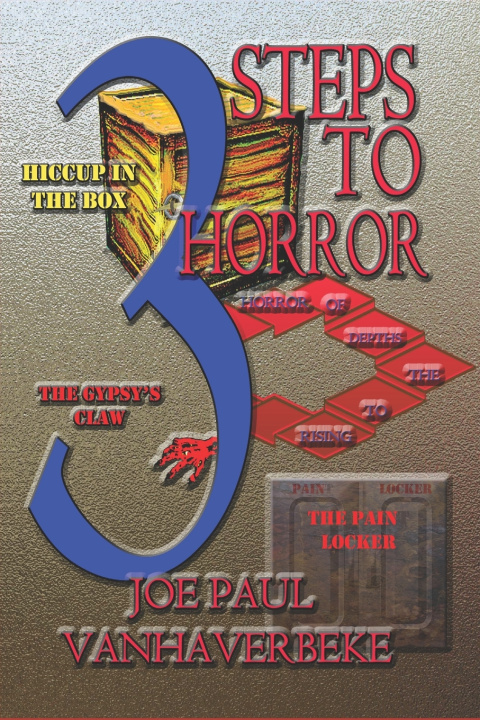 Knjiga 3 STEPS TO HORROR Joe Paul Vanhaverbeke