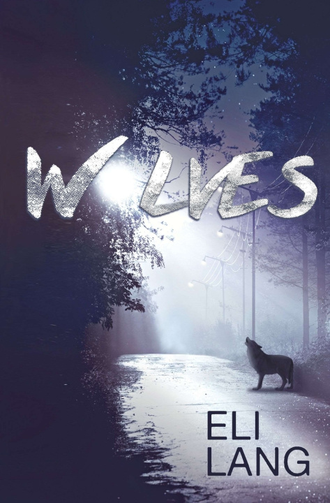 Книга Wolves Eli Lang