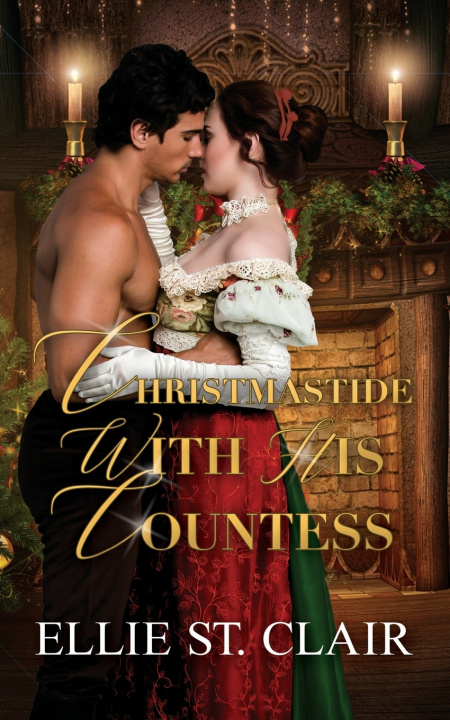 Книга Christmastide With His Countess Ellie St. Clair