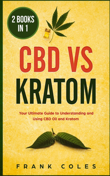 Book CBD vs Kratom Frank Coles