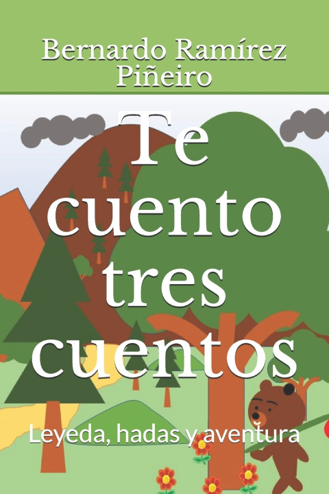 Kniha Te cuento tres cuentos Bernardo Ramírez Piñeiro