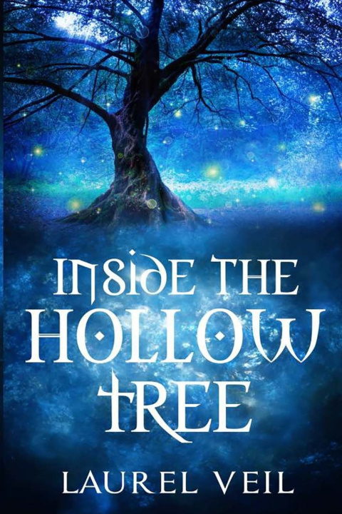 Knjiga Inside the Hollow Tree Laurel Veil