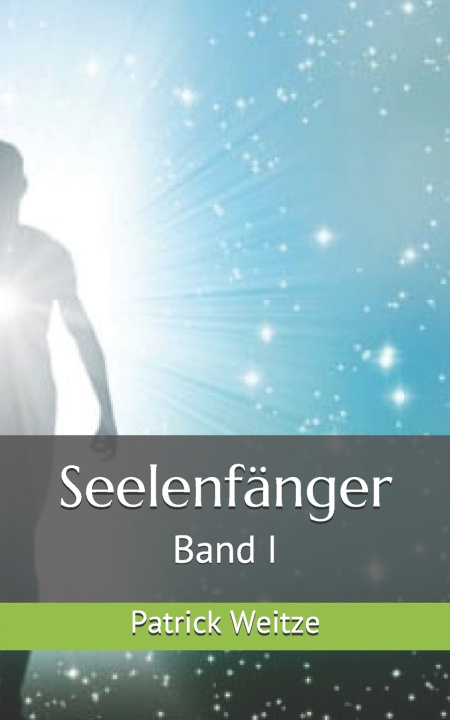 Kniha Seelenfänger Patrick Weitze