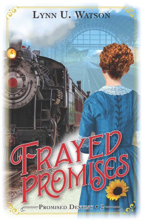 Kniha Frayed Promises Lynn U. Watson
