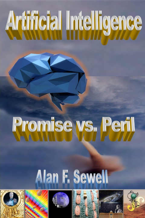 Kniha Artificial Intelligence Promise vs. Peril Alan Sewell