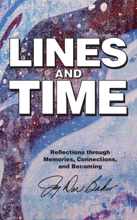 Kniha Lines and Time Joy Don Baker