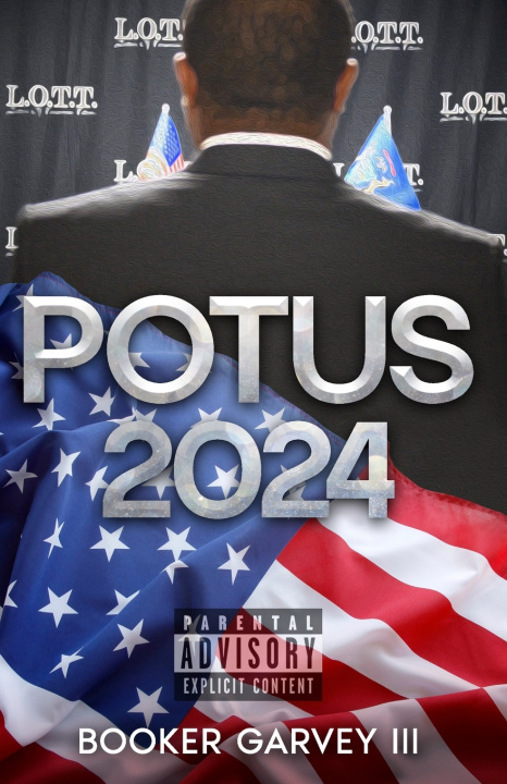 Kniha POTUS 2024 Booker Garvey III