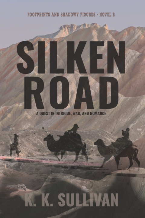 Knjiga Silken Road K K Sullivan