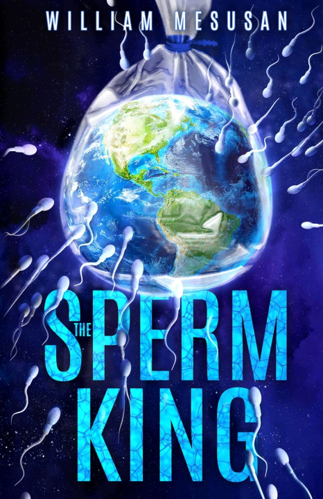 Kniha The Sperm King William Mesusan