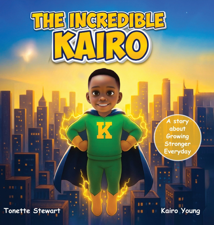 Knjiga The Incredible Kairo Tonette Stewart
