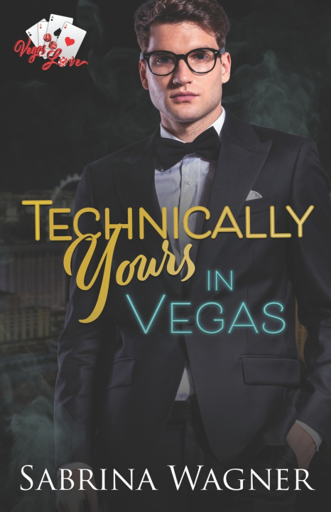 Книга Technically Yours in Vegas Sabrina Wagner