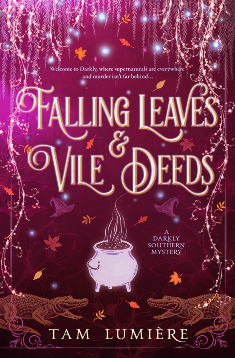 Книга Falling Leaves & Vile Deeds Tam Lumière