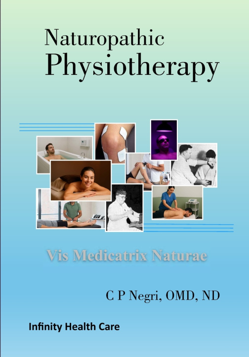 Книга Naturopathic Physiotherapy C. P. Negri