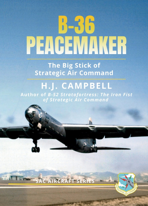 Kniha B-36 Peacemaker H.J. Campbell
