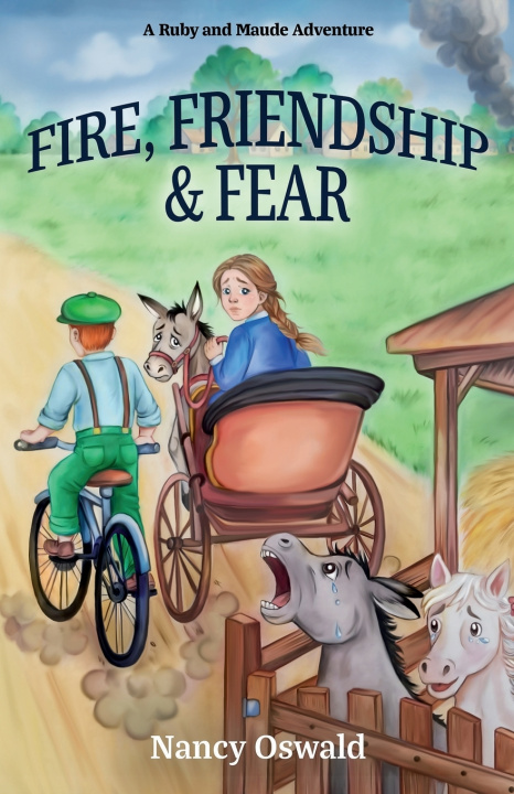 Kniha Fire, Friendship & Fear Nancy Oswald